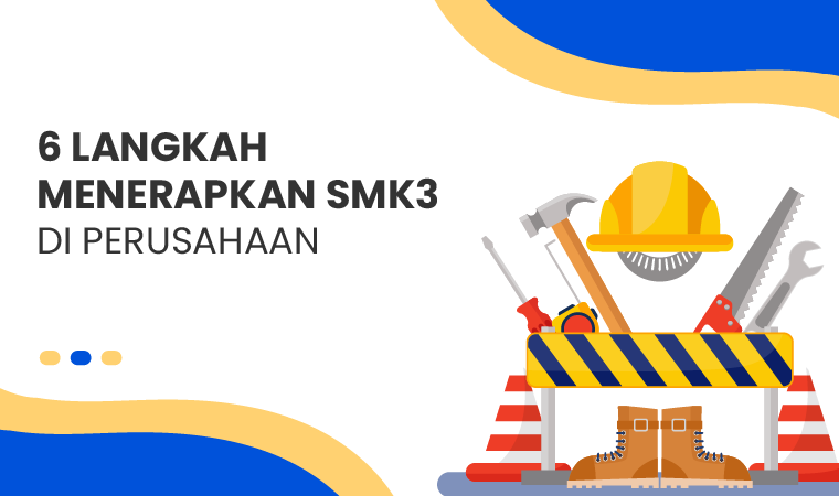 6 langkah menerapkan smk3 di perusahaan