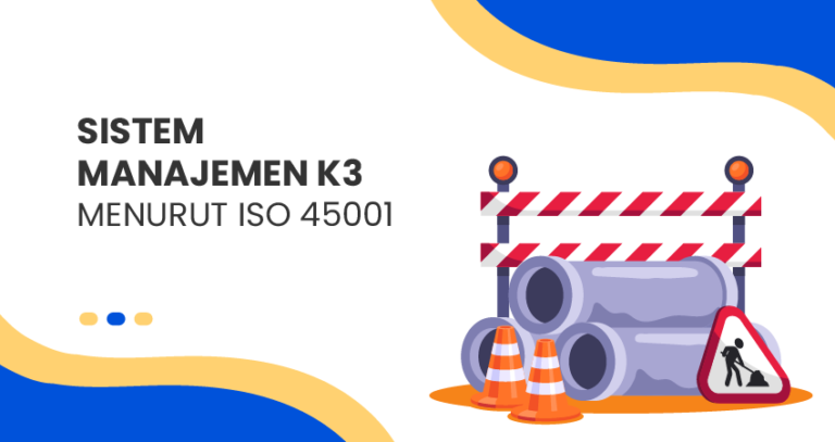 Sistem Manajemen K3 Menurut ISO 45001