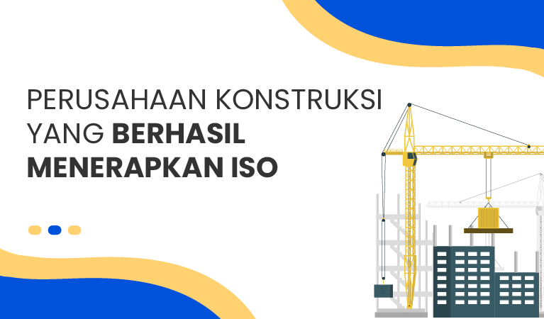 perusahaan kontruksi yang berhasil menerapkan iso
