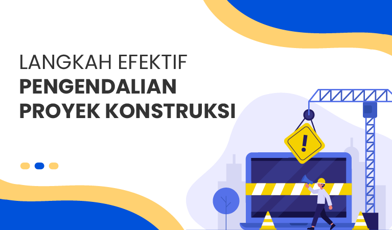 pengendalian proyek konstruksi
