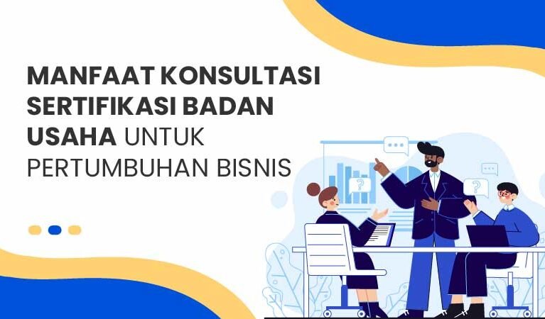 Konsultansi Sertifikasi Badan Usaha