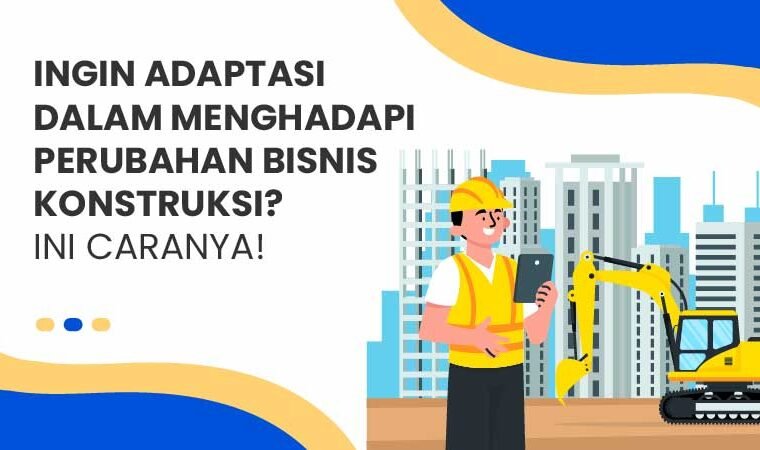 Perubahan bisnis konstruksi