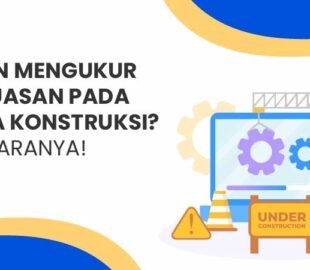 Mengukur kepuasan jasa konstruksi