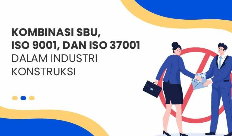 Kombinasi SBU ISO 9001 dan ISO 37001