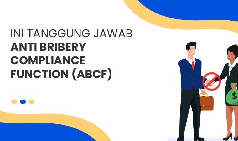 Tanggung Jawab Anti Bribery Compliance Function