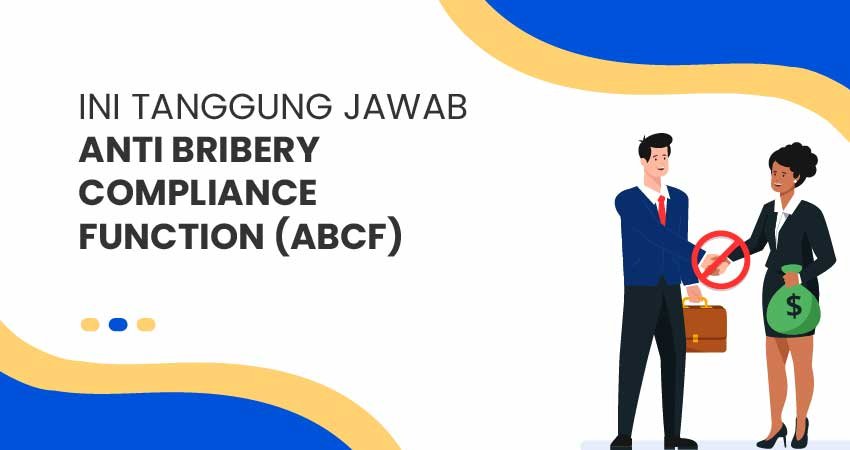 Tanggung Jawab Anti Bribery Compliance Function