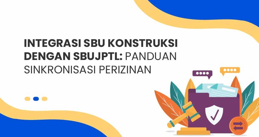 Integrasi SBU Konstruksi dengan SBUJPTL